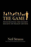 The Game, par Neil Strauss, séduction et développement personnel